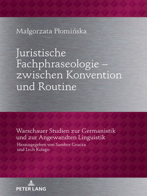 cover image of Juristische Fachphraseologie  zwischen Konvention und Routine